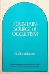 Purucker, G. de - Fountain-source of Occultism. A modern presentation of the ancient universal wisdom based on the secret doctrine by H.P. Blavatsky