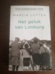 Luyten, Marcia - Het geluk van Limburg