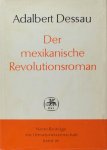 Dessau, Adalbert. - Der mexikanische Revolutionsroman.