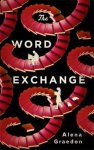 Alena Graedon - The Word Exchange