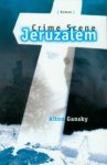 A. Gansky - CRIME SCENE JERUZALEM