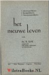 Kok, Ds. R. - Het nieuwe Leven, 2 Adventspreken, 2 Kerstpreken, 2 Nieuwjaarspreken
