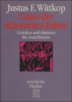 WITTKOP, JUSTUS F. - UNTER DER SCHWARZEN FAHNE.