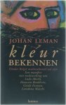 Leman Johan - Kleur bekennen - Omdat België multicultureel zal zijn - Een manifest met medewerking van Ludo Abicht, Houssein Boukhriss, Guido Fonteyn, Loredana Marchi