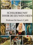 Hans Jaffé - Schilderkunst door de eeuwen heen