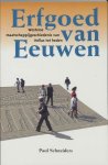 Schneiders, P. - Erfgoed van eeuwen