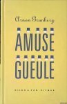 Grunberg, Arnon - Amuse-gueule: vroege verhalen Grunberg, Arnon - Amuse-gueule: vroege verhalen