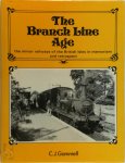 C.J. Gammell - The Branch Line Age The Minor Railways of the British Isles in Memoriam and Retrospect