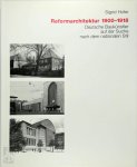 Sigrid Hofer - Reformarchitektur 1900-1918 Deutsche Baukünstler auf der Suche nach dem nationalen Stil