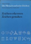 Frutiger, Adrian - de Mensch und seine Zeichen Band 1 - Zeichen erkennen, Zeichen gestalten