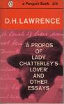 Lawrence, D.H. - À Propos of Lady Chatterley's Lover and Other Essays / with the introduction to Lady Chatterley's Lover by Mark Schorer