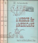 TRYON, Warren S. [ Compiled and edited by] - A Mirror for Americans. Life and Manner in the United States 1780-1870 as Recorded by American Travelers. I-III.  [Three volume set].