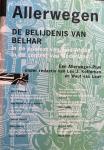 Koffeman, Leo J. en Laar, Wout van (red) - Allerwegen. De belijdenis van Belhar in de context van Zuid-Afrika in de context van Nederland