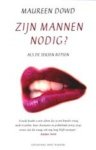 M. Dowd - Zijn mannen nodig?