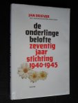 Driever, Jan mmv Onno Sinke - De onderlinge belofte, Zeventig jaar Stichting 1940-1945