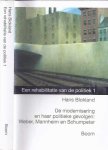 Blokland, Hans - De Modernisering en haar Politieke Gevolgen: Weber, Mannheim en Schumpeter. Een rehabilitatie van de politiek, deel 1