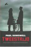 Dowswell, Paul - Tweestrijd
