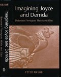 Mahon, Peter. - Imagining Joyce and Derrida: Between finnegans wake and glas.