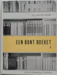 Keuken G J van der - Een bont boeket Leesboek voor de lagere klassen 1e deel