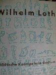 Trier, Eduard Dr./ Dr.Ulrich Gertz - Wilhelm Loth.     -  plastiken-zeichnungen