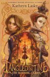 Kathryn Lasky - Tangled in Time 2: The Burning Queen
