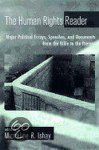 Micheline R. Ishay - The Human Rights Reader