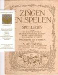 Abramsz, S. - Zingen en Spelen. Derde bundel. Speelliedjes voor de kinderkamer, de voorbereidende scholen en de laagste klassen van lagere scholen. Woorden en muziek van S. Abramsz. Met prentjes van Jan Wiegman