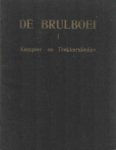 Kuipers, P.J. - De brulboei I. Kampeer- en trekkersliedjes Kuipers, P.J. - De brulboei I. Kampeer- en trekkersliedjes