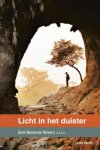 Dom Bernardo Oliveira - Licht in het duister cistercienzermystiek als concreet antwoord op de noden van onze tijd