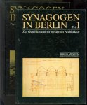 Berlin Museum (Berlin) - Synagogen in Berlin, zur Geschichte einer zerst�rten Architektur ( set 2 delen in omslag )