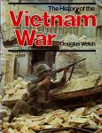 Douglas Welsh - The history of the Vietnam War