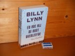 Fountain, Ben. - Billy Lynn en hoe hij de Rust overleefde.