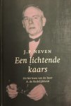 NEVEN, J.P. - Een lichtende kaars. Uit het leven van de heer A. de Redelijkheid