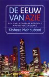 MAHBUBANI, KISHORE - De eeuw van Azie. De onafwendbare mondiale machtsverschuiving.