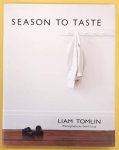 TOMLIN, LIAM. - Season to Taste.