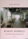 Freccero, Agneta - Roman marbles: The art collection of Axel Munthe at Villa San Michele, Capri