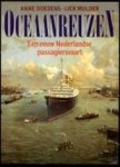 Anne Doedens, Liek Mulder - Oceaanreuzen Een eeuw Nederlandse passagiersvaart