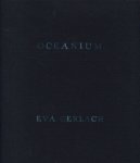Gerlach, Eva - Oceanium.