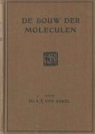 Arkel, A.E. van - De bouw der moleculen, volgens de theorie van Kossel Arkel, A.E. van - De bouw der moleculen, volgens de theorie van Kossel