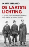Malte Herwig 92475 - De laatste lichting hoe Hitlers jongste partijgenoten uitgroeiden tot de elite van het moderne Duitsland