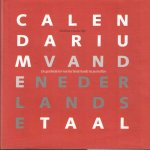 Sijs, Nicoline van der - Calendarium van de Nederlandse taal. De geschiedenis van het Nederlands in jaartallen Sijs, Nicoline van der - Calendarium van de Nederlandse taal. De geschiedenis van het Nederlands in jaartallen