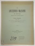 Charles Verschelde - Les anciennes maisons de Bruges dessinées d'apres les monuments originaux