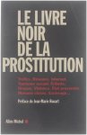 Elisabeth Coquart Philippe Huet - Le livre noir de la prostitution