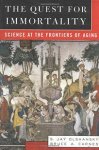 Olshansky, S. Jay & Carnes, Bruce A. - The Quest for Immortality: science at the frontiers of aging