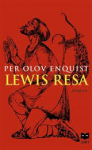 Enquist, Per Olov - LEWIS RESA