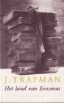 Trapman, J. - Het land van Erasmus Trapman, J. - Het land van Erasmus