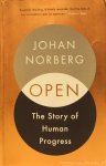 NORBERG, J. - Open.The story of human progress.