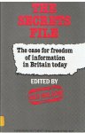 Wilson, Des - The secrets file - the case for freedom of information in Britain today