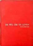 Hutschnecker A. - De Wil Om Te Leven. Grepen uit de psychosomatische praktijk