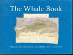 Adriaen Coenen, Florike Egmond, Peter Mason, Kees Lankester - The whale book : whales and other marine animals as described by Adriaen Coenen in 1584